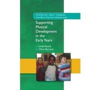 Supporting Musical Development in the Early Years, Supporting Early Learning Chris Harrison, Linda Pound (Auteur)