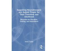 Supporting Neurodivergent And Autistic People For Their Transition Into Adulthood