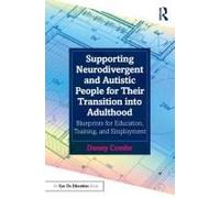 Supporting Neurodivergent And Autistic People For Their Transition Into Adulthood