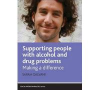 Supporting People With Alcohol And Drug Problems
