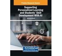 Supporting Personalized Learning And Students' Skill Development With Ai