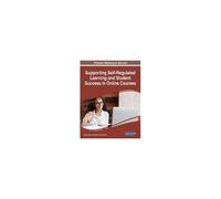 Supporting Self-Regulated Learning And Student Success In Online Courses