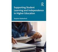 Supporting Student Learning and Independence in Higher Education - Stephen Rutherford - Routledge - ebook (ePub) - Livre