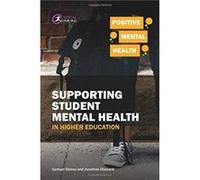 Supporting Student Mental Health in Higher Education by Jonathan Glazzard Samuel Stones Jonathan Glazzard (Auteur)