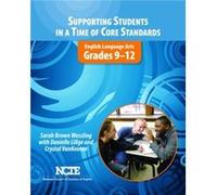 Supporting Students in a Time of Core Standards by Sarah Brown Wessling Sarah Brown Wessling (Auteur)