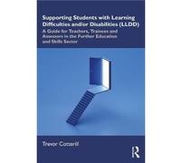Supporting Students with Learning Difficulties and Disabilities LLDD - Cotterill Trevor University of Derby UK - Taylor amp Francis Ltd - Livre en Anglais Cotterill Trevor University of Derby UKCotter