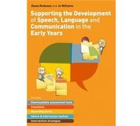 Supporting the Development of Speech Language and Communication in the Early Years by Jo Williams Jo Williams (Auteur)