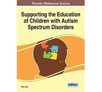 Supporting The Education Of Children With Autism Spectrum Disorders