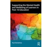 Supporting The Mental Health And Wellbeing Of Learners In Post-16 Education