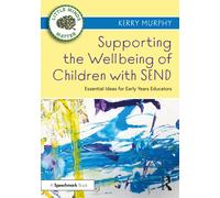 Supporting The Wellbeing Of Children With Send