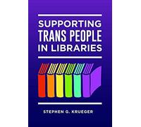 Supporting Trans People In Libraries