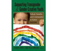Supporting Transgender and Gender-Creative Youth: Schools, Families, and Communities in Action, Revised Edition (Gender and Sexualities in Education) - [Version Originale] Inconnu (Auteur)