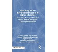 Supporting Twice-Exceptional Students in Higher Education