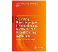 Supporting University Ventures In Nanotechnology, Biomaterials And Magnetic Sensing Applications