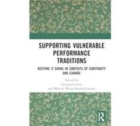 Supporting Vulnerable Performance Traditions - Taylor amp Francis Ltd - Taylor amp Francis Ltd - Livre en Anglais - Hardback Taylor amp Francis LtdTaylor amp Francis Ltd (Auteur)