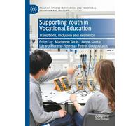 Supporting Youth in Vocational Education: Transitions, Inclusion and Resilience