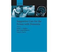 Supportive Care For The Person With Dementia