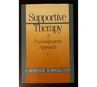 Supportive Therapy: A Psychodynamic Approach