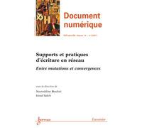 Supports et pratiques d'ecriture en reseau entre mutations e - Nasreddine Bouhaï - Hermes Science Publications - broché - Livre