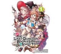 Suppose a Kid from the Last Dungeon Boonies Moved to a Starter Town 1 Manga by Toshio Satou Toshio Satou (Auteur)
