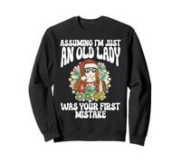 Supposer Que Je ne suis qu'une Vieille Dame a été ta première Erreur, Hippie Sweatshirt