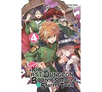 Supposons qu'un gamin du dernier Donjon Boonies s'installe dans une ville de départ, Vol. 4 (light novel)