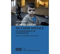 Suppression de l'aide sociale, un instrument de contrainte : L'aide d'urgence, ou le grand retournement