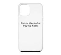 Supprimer l'ancienne Version de Moi Citation Amusante expirée Coque pour iPhone 12/12 Pro