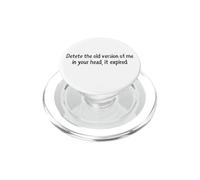 Supprimer l'ancienne Version de Moi Citation Amusante expirée PopSockets PopGrip pour MagSafe
