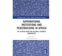 Supranational Institutions and Peacebuilding in Africa - Taylor amp Francis Ltd - Taylor amp Francis Ltd - Livre en Anglais - Hardback Taylor amp Francis LtdTaylor amp Francis Ltd (Auteur)