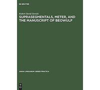 Suprasegmentals, Meter, And The Manuscript Of Beowulf