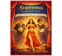 Suprema Through Time: A Journey into the Golden Era of Egyptian Music