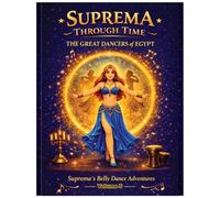 Suprema Through Time: The Great Dancers of Egypt: A Cultural Coloring Book About the Legends of Egyptian Belly Dance