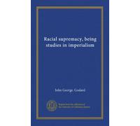 Suprématie raciale, étant des études dans l'impérialisme