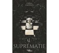 Suprématie - Tome 1 - Romance new adult - par Emma Emonds - Akimasa - Emma Emonds - Slalom - ebook (ePub) - Roman adolescent