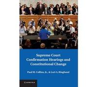 Supreme Court Confirmation Hearings and Constitutional Change - [Version Originale] Inconnu (Auteur)