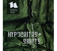 Supreme Court - Hypocrites + Saints