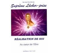 SUPRêME LâCHERPRISE RÉALISAT Réalisation de soi - Jean-Pierre Beunas - Nectar - broché - Etude