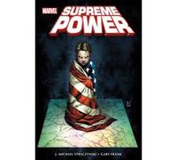 Supreme Power Joe Michaël Stracynski (Scénario), Gary Frank (Dessinateur)