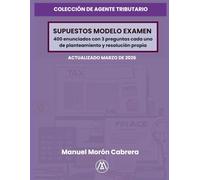 Supuestos de Examen Originales: 400 enunciados de 3 preguntas cada uno.