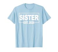 Sœur 2026 Sera la première Petite sœur New Sister 2026 T-Shirt
