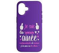 Sœur Ainée Indépendante et Coriace | J'Ai Pas EU Le Choix Coque pour iPhone 16