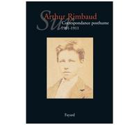 Sur Arthur Rimbaud tome 1: Correspondance posthume de 1891 à 1900