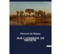 SUR CATHERINE DE MÉDICIS