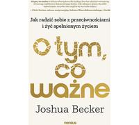 Sur ce qui est important. Joshua Becker (Buch auf Polnisch)
