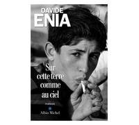 Davide Enia – Sur cette terre comme au ciel – Trad. Françoise Brun – Les Éditions Albin Michel
