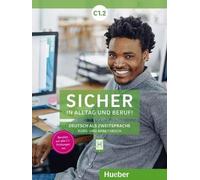 Sûr dans la vie quotidienne et professionnelle C1.2. manuel de cours + cahier d'exercices