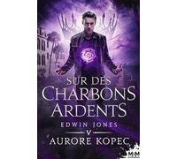 Sur des charbons ardents: Edwin Jones, T5