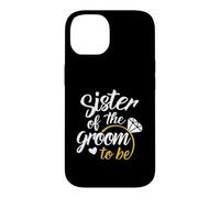Sœur du Futur marié - Grand Jour de Mariage Coque pour iPhone 14