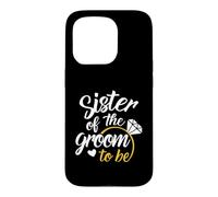 Sœur du Futur marié - Grand Jour de Mariage Coque pour iPhone 15 Pro